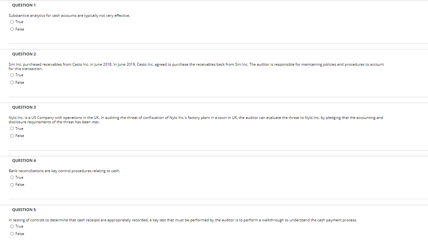 effective. O True O False QUESTION 2 Sini Inc. purchased receivables from