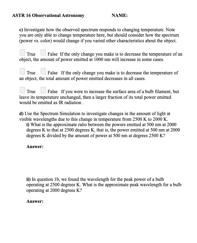 input the temperature and observe the spectrum of the radiation emitted. a}