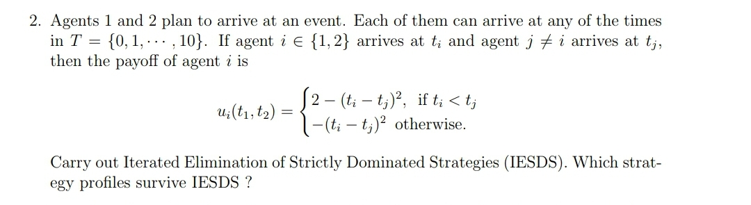 I'm not sure how to answer this Game Theory question, please help,