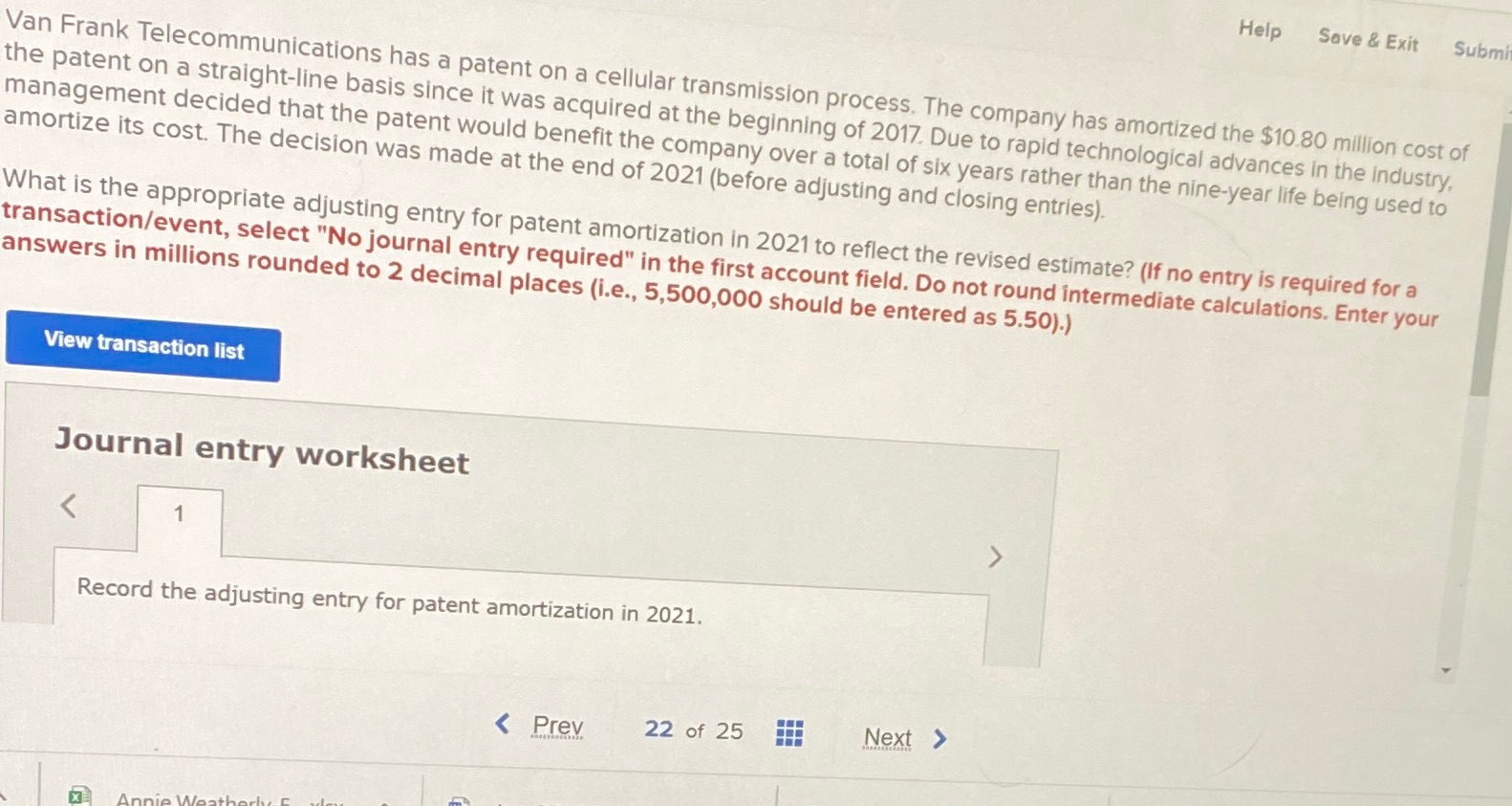 Question 22I'm confused by this Help Save & Exit Submit Van Frank