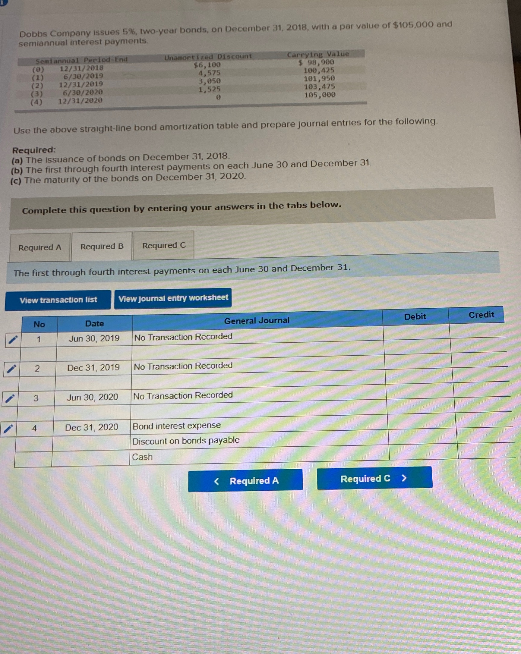 1. Record interest payment and amortization on June 30.2. Record interest payment
