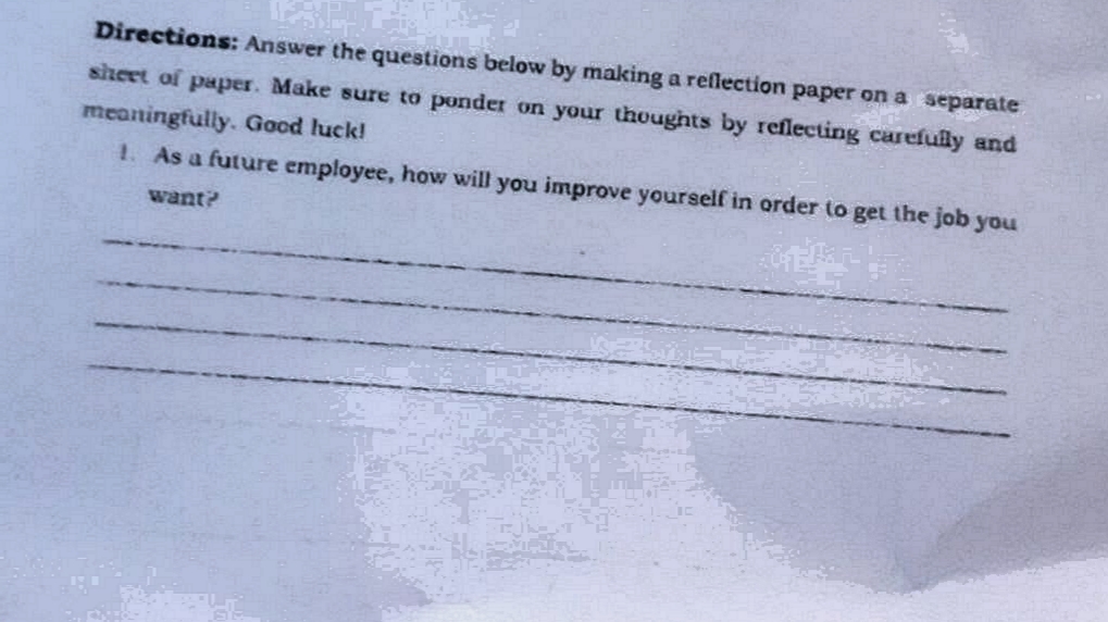 Directions: Answer the questions below by making a reflection paper on