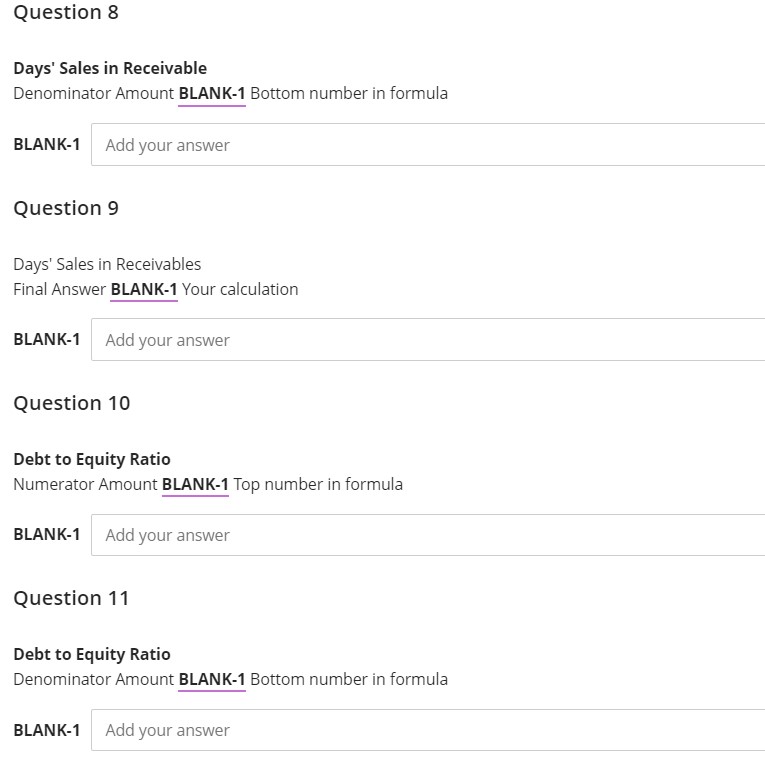 calculation BLANK-1 Add your answer Question 7 Days' Sales in Receivables Numerator