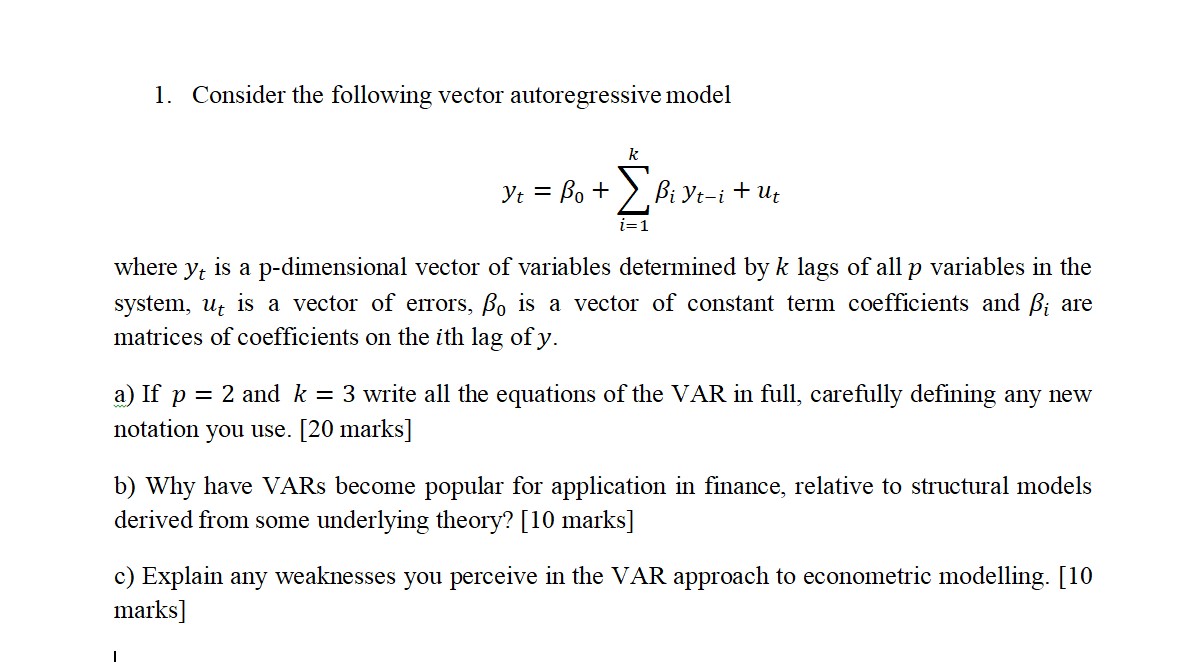  1. Consider the following vector autoregressive model 1: Yr = Bo