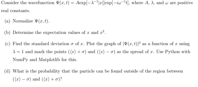 and w are positive real constants. (a) Normalize V(x, t). (b) Determine