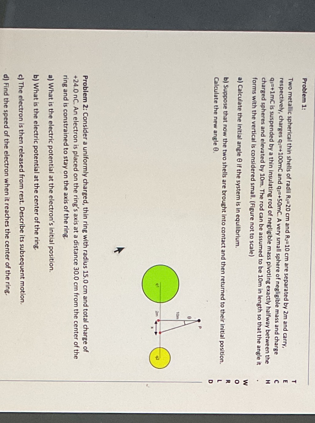 Pls help with qn 1 and 2 Problem 1: Two metallic spherical