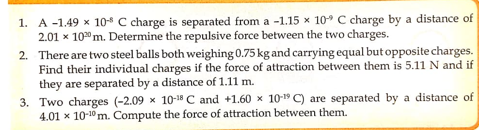 1.15 X 109 C charge by a distance of 2.01 X 105'\"