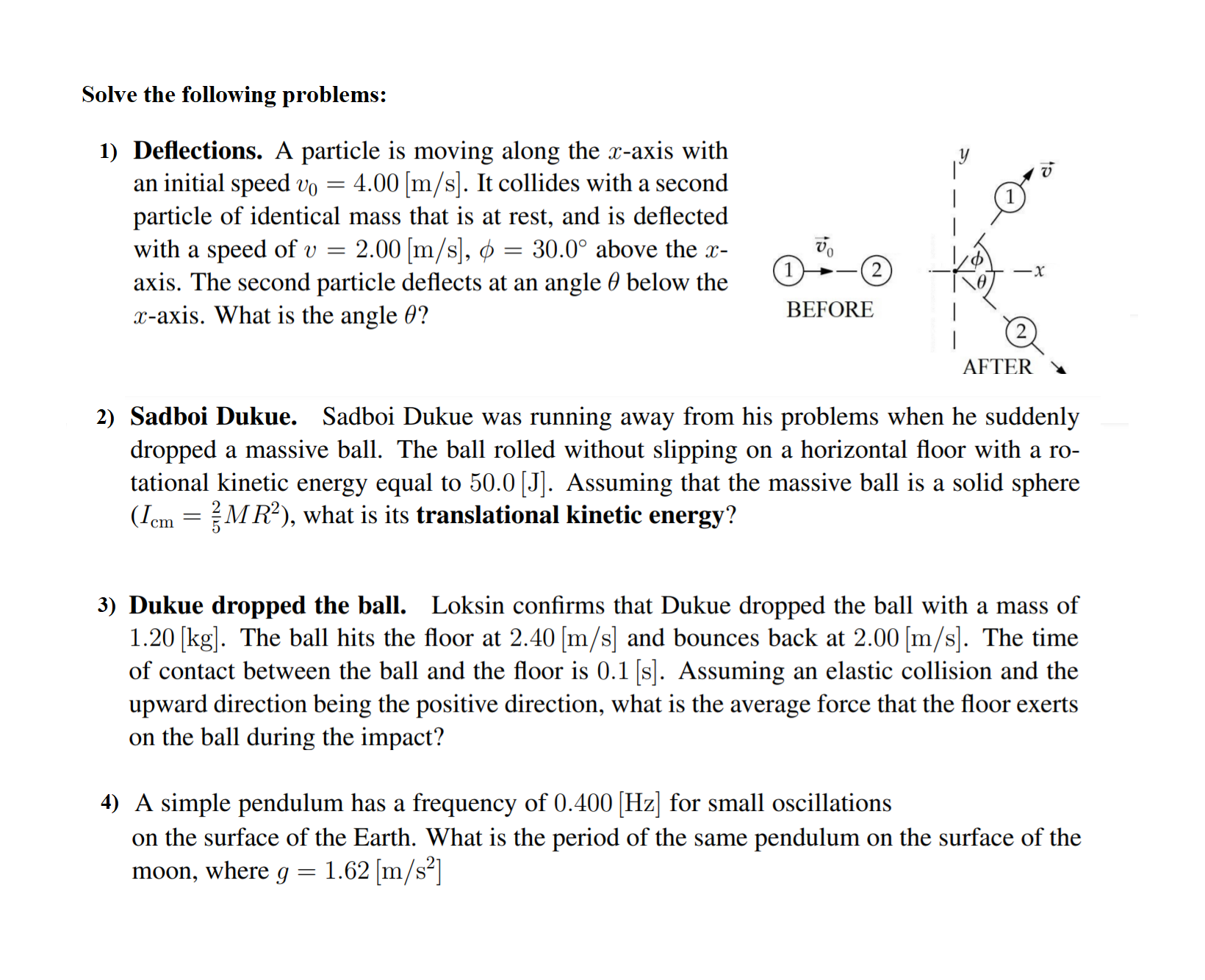 Physics 4 items, Will rate you in return, for solving! Solve the