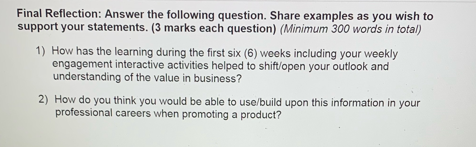  Final Reflection: Answer the following question. Share examples as you wish