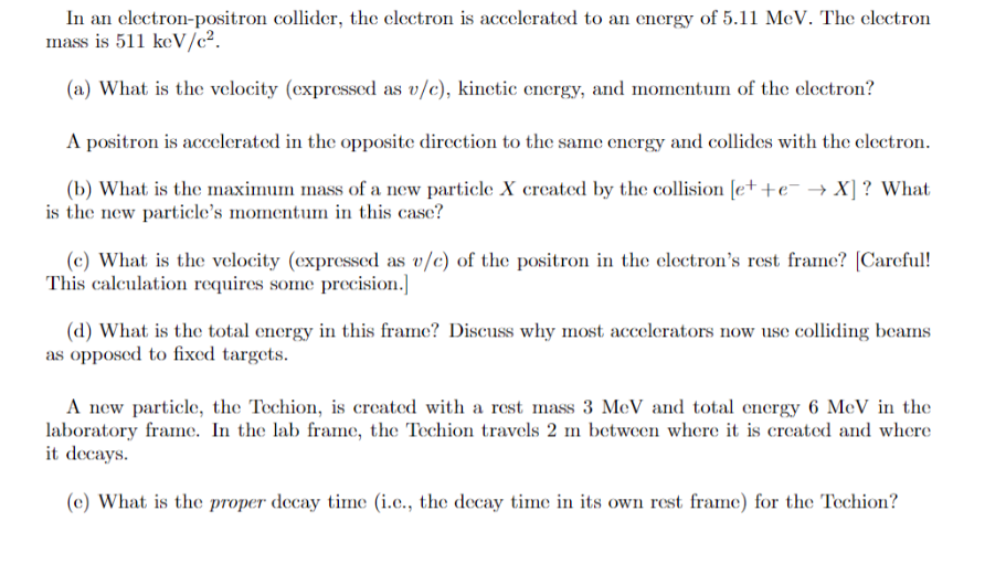 How do I solve this? In an electron-positron collider, the electron is