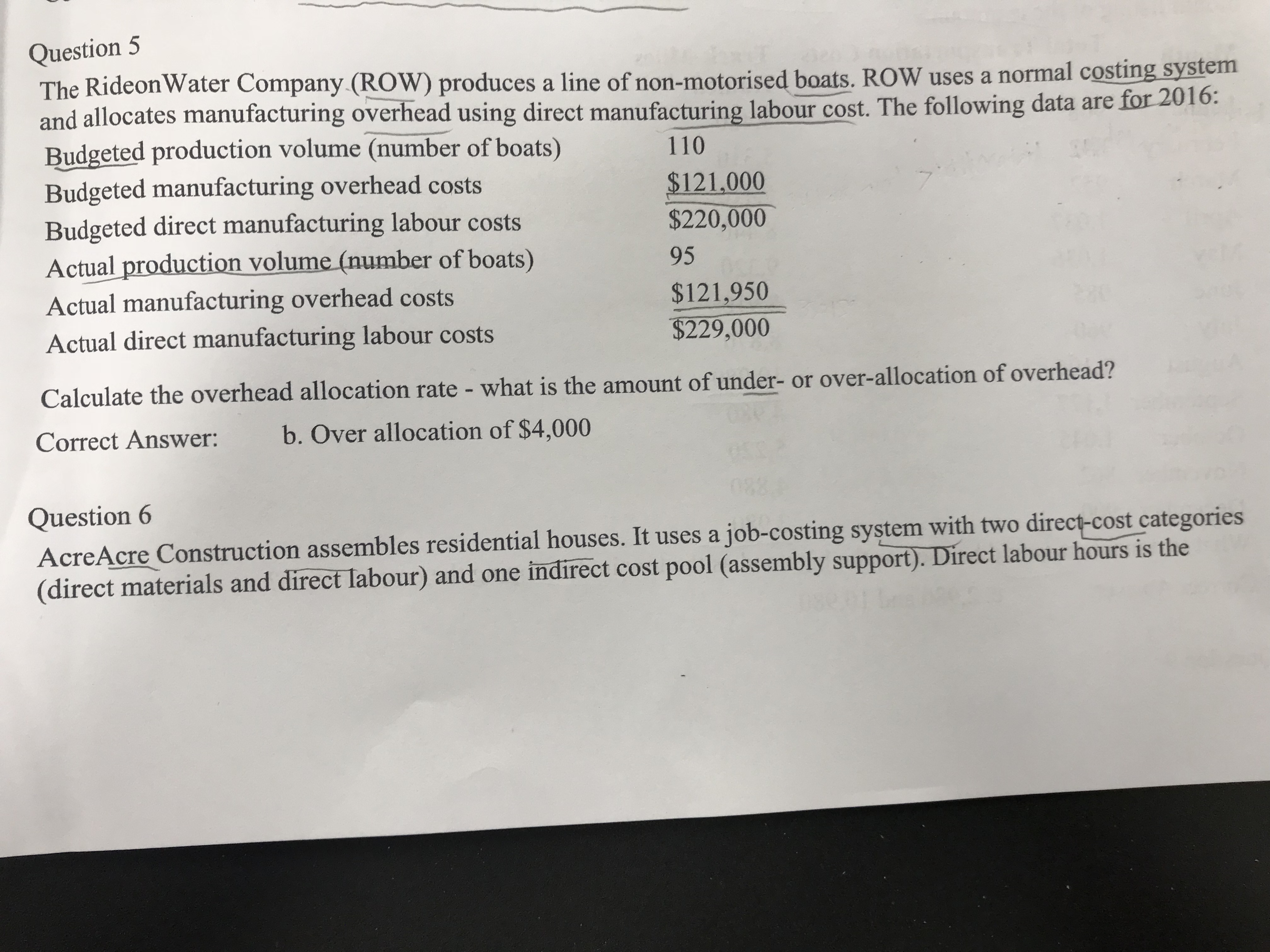 Question 5 The RideonWater Company (ROW) produces a line of non-motoriseu boats.