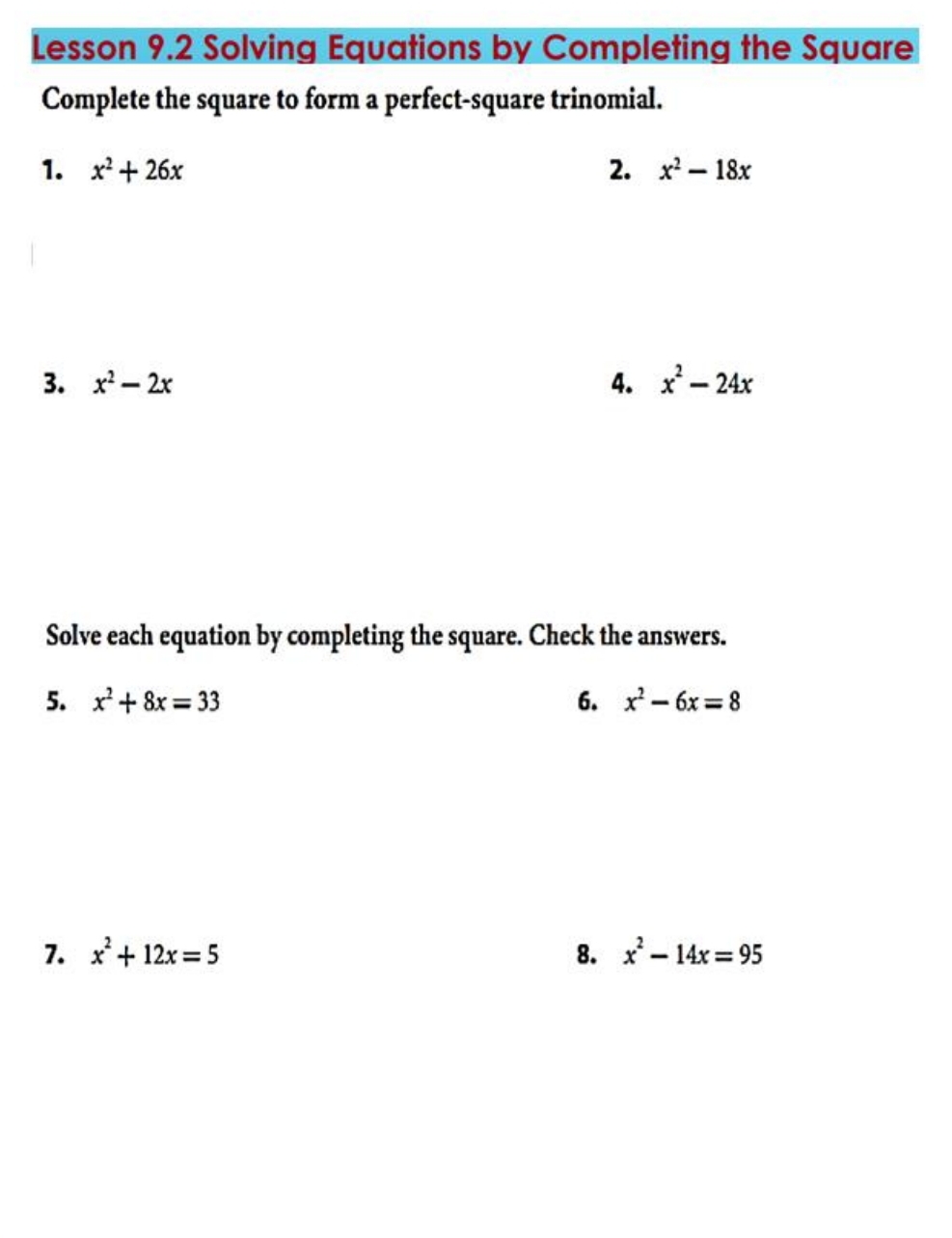 Taking Square Roots Find each square root. A +v49 =+ ? and