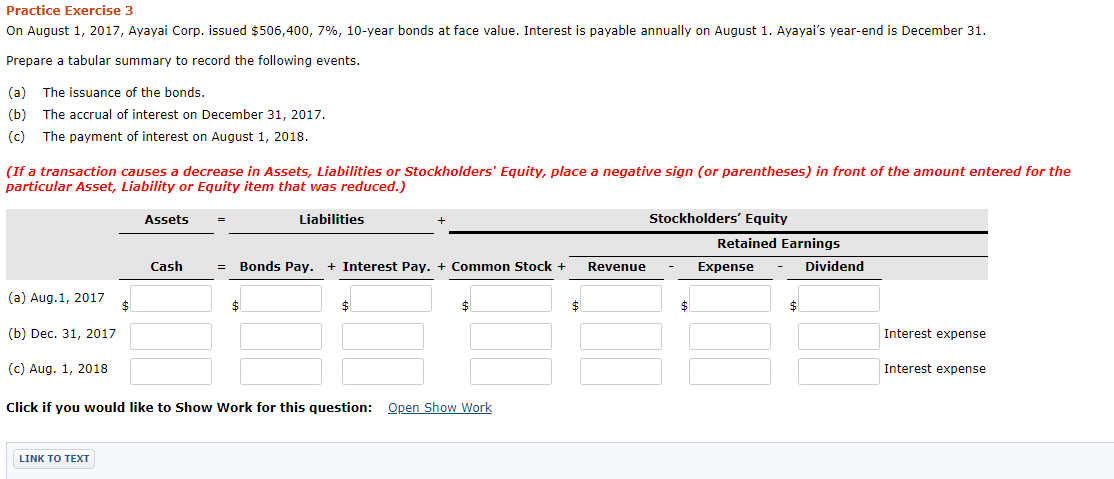Practice Exercise 3 On August 1, 2017, Ayayai Corp. issued $506,400, 7%,