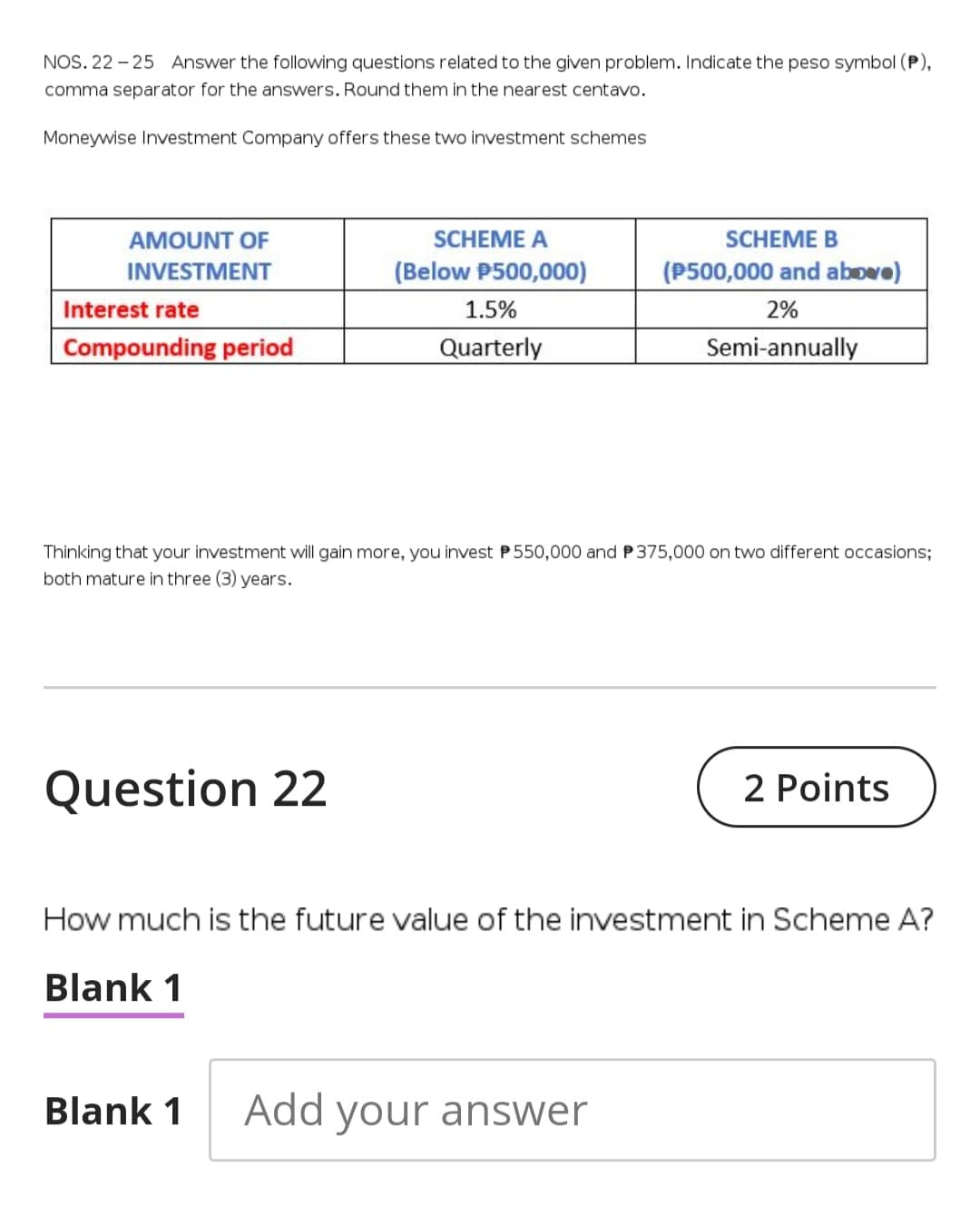 years. Question 22 How much Is the future value of the investment