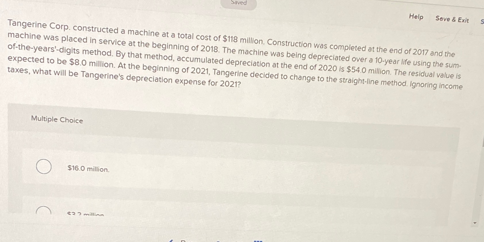 Question 2I'm confused by this Saved Help Save & Exit Tangerine Corp.
