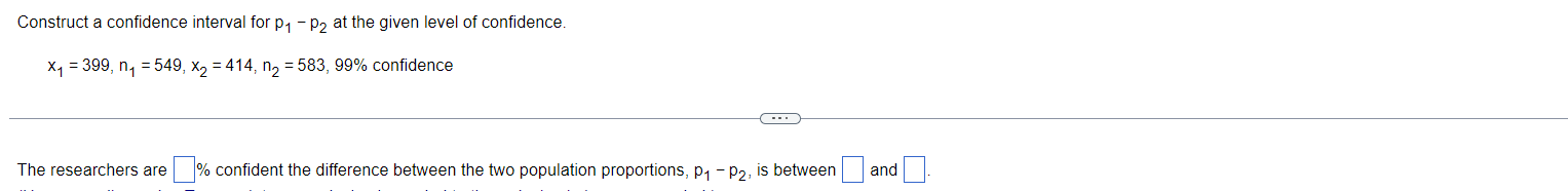  Construct a confidence interval for p, - p2 at the given