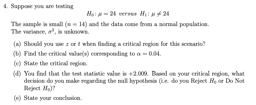 t when finding a critical region for this scenario? (b) Find the
