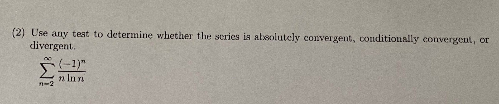 Help me answer and understand please. (2) Use any test to determine