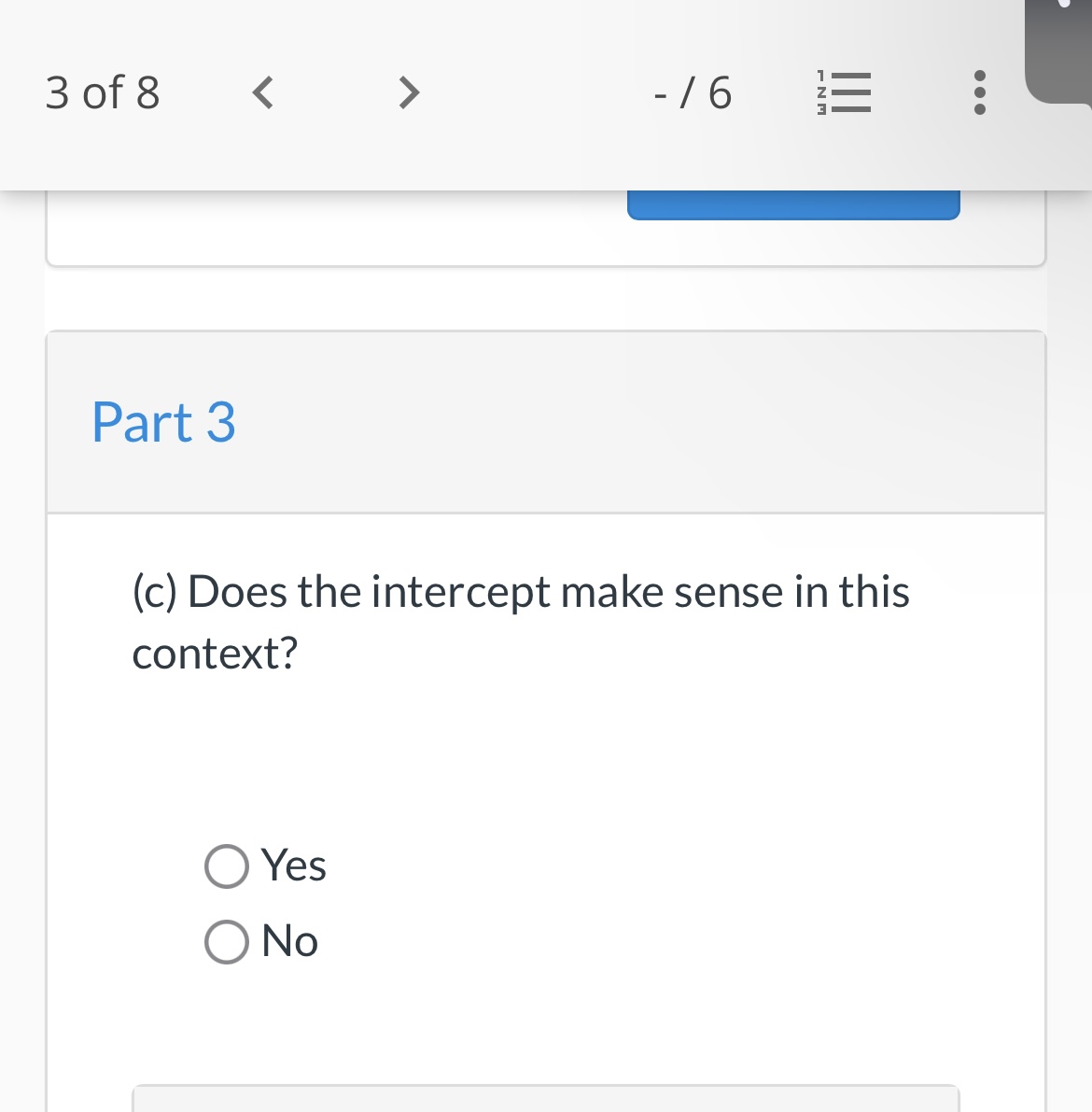30f8 -/6 i: 5 Part 3 ((2) Does the intercept make