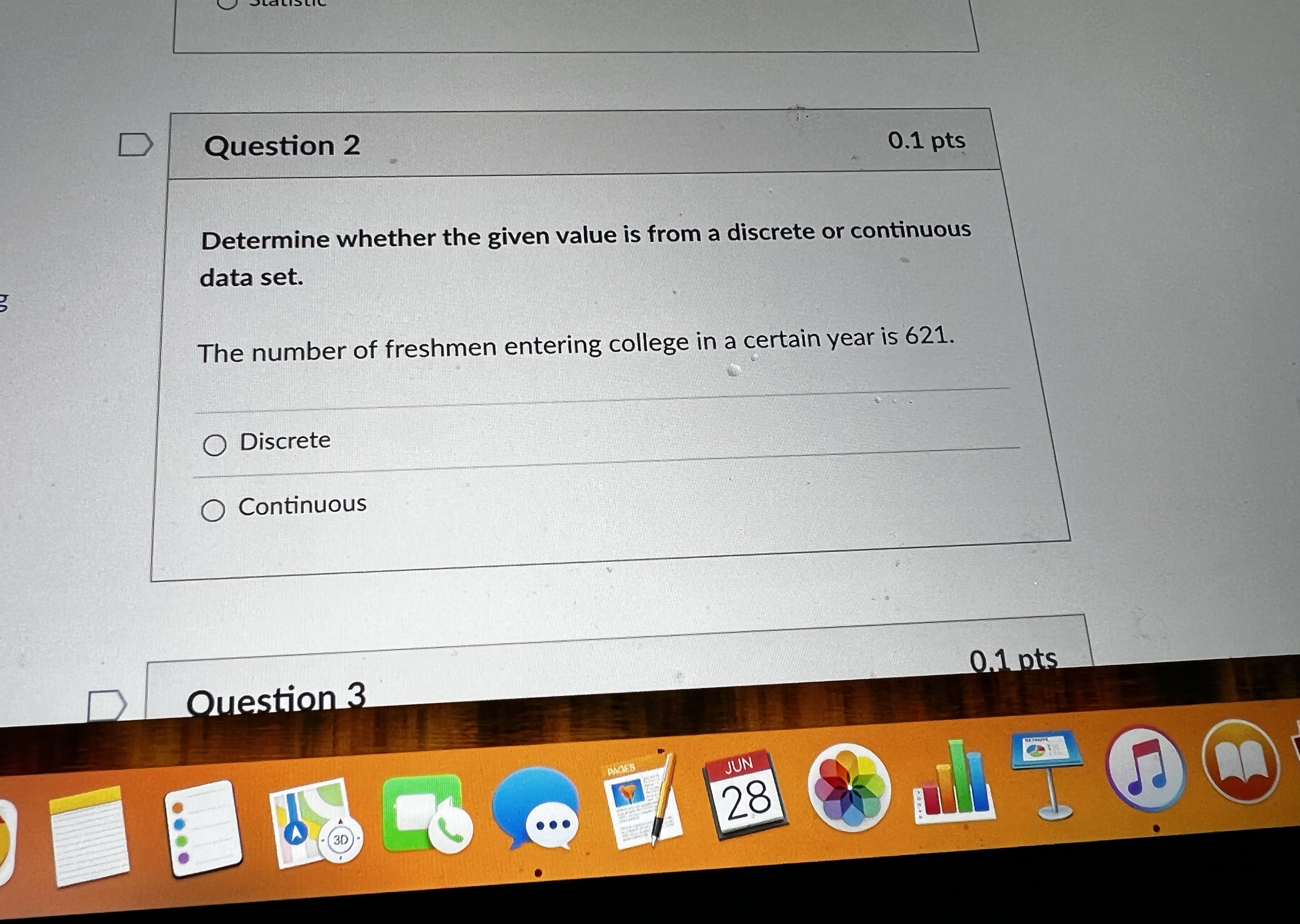 D Question 2 0.1 pts Determine whether the given value is