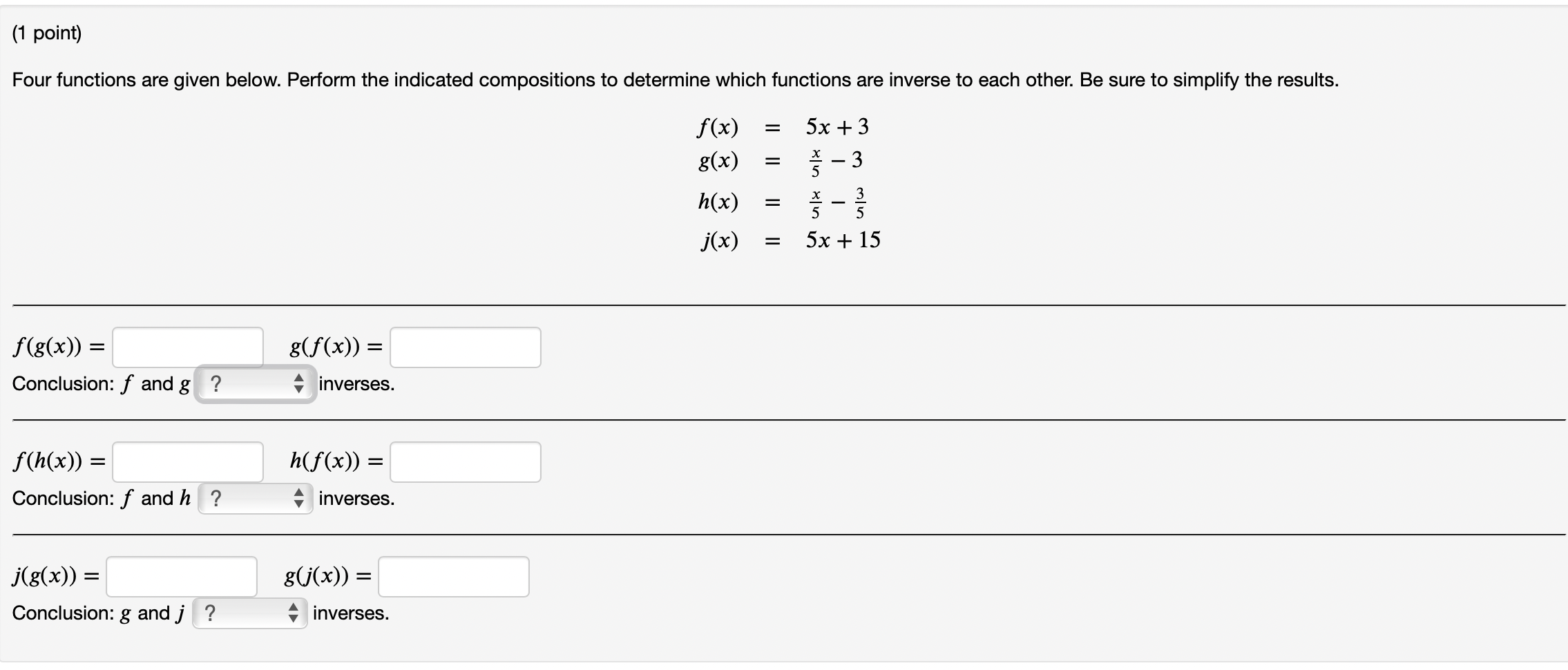 (1 point) Four functions are given below. Perform the indicated compositions