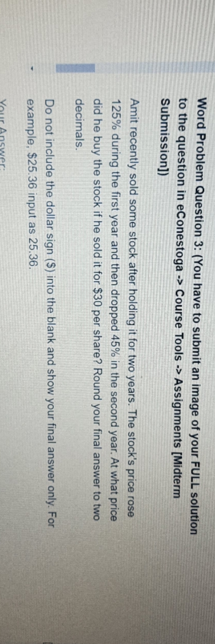 do it quickly Word Problem Question 3: (You have to submit an