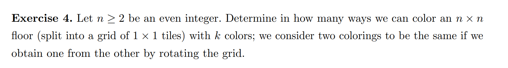  Exercise 4. Let n 2 2 be an even integer. Determine