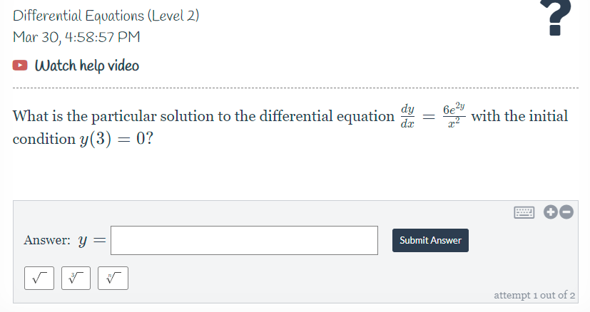 What is the particular solution to the differential equation dy 6e2y =