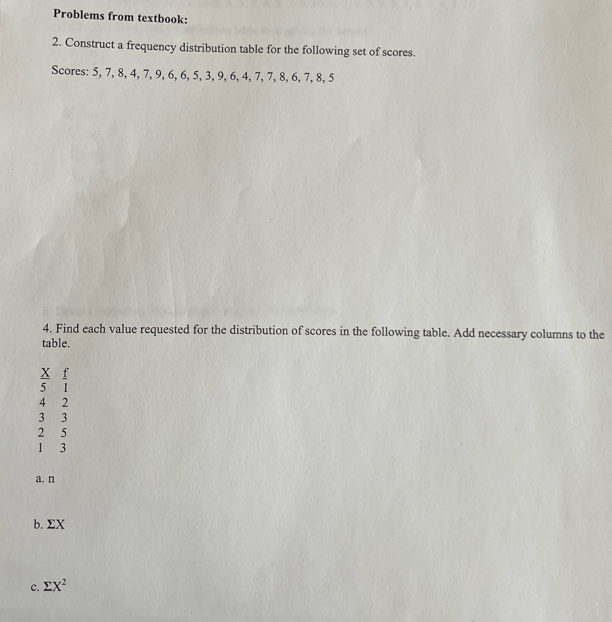  Problems from textbook: 2. Construct a frequency distribution table for the