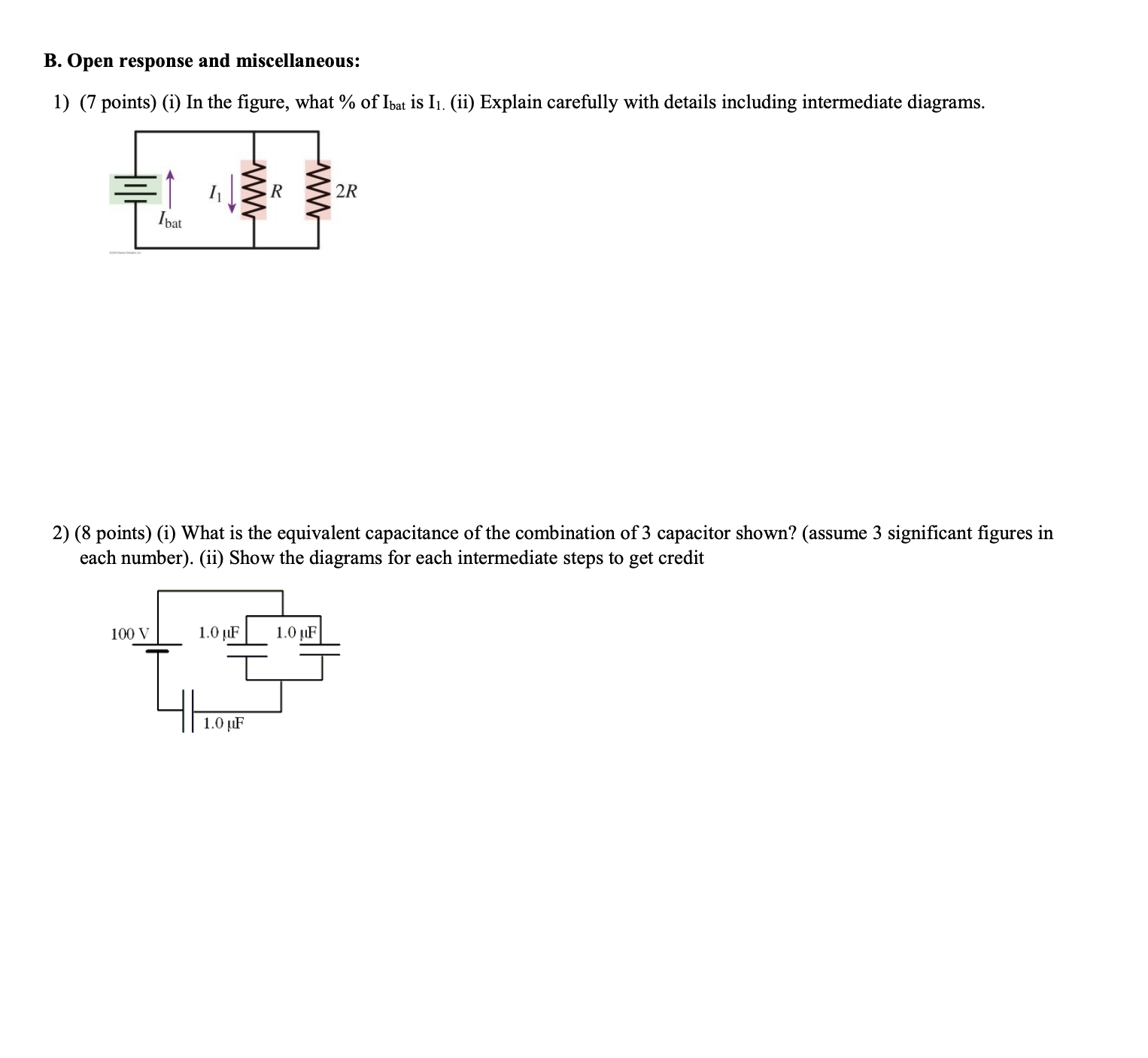 please help B. Open response and miscellaneous: 1) (7 points) (i) In