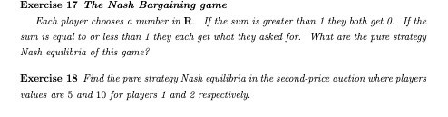  Exercise 17 The Nash Bargaining game Each player chooses a number