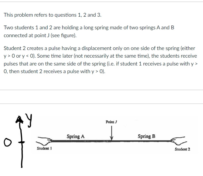 This problem refers to questions 1, 2 and 3. Two students