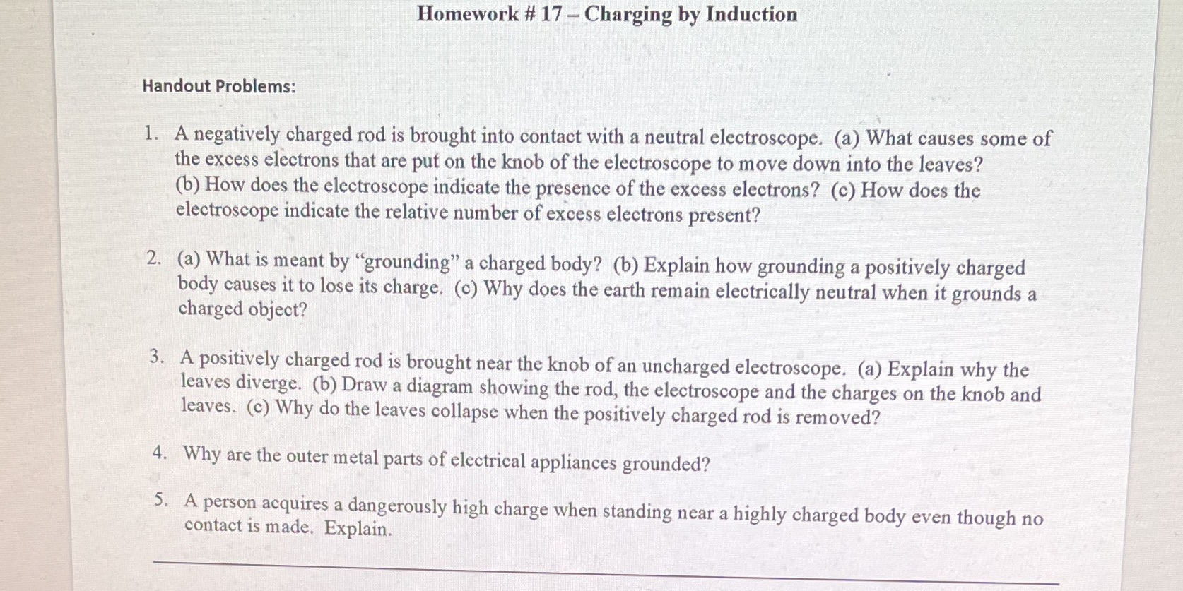 Homework # 17 - Charging by Induction Handout Problems: 1. A