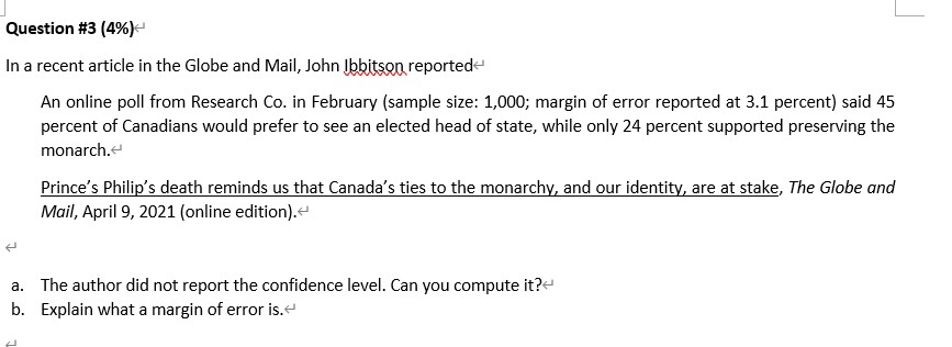 Question #3 In a recent article in the Globe and Mail, John