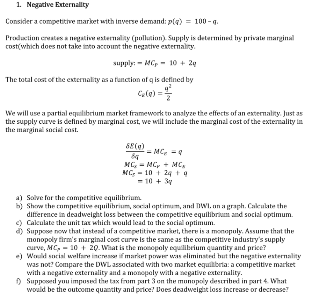 Please be specific and step by step 1. Negative Exharnality Consider a