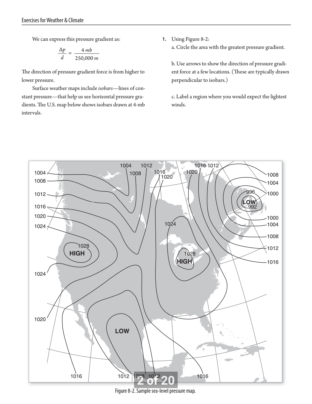 pressure Station A difference is referred to as a horizontal pressure gradient.