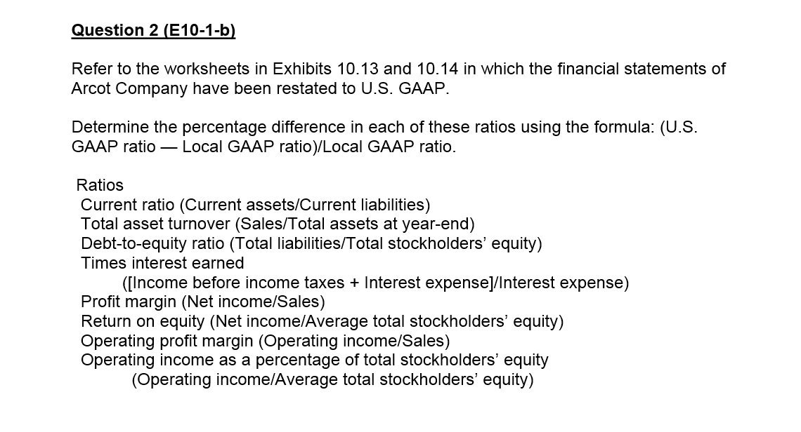 10.14 in which the financial statements of Arcot Company have been restated
