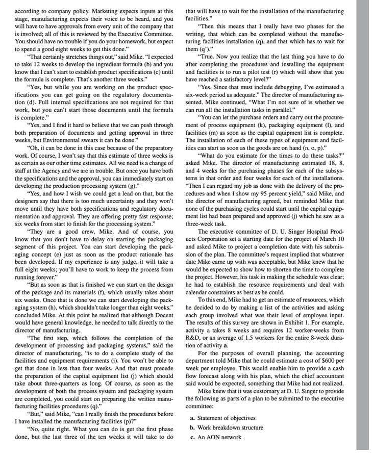 slack time for each activityDevelop a schedule using week increments. according to