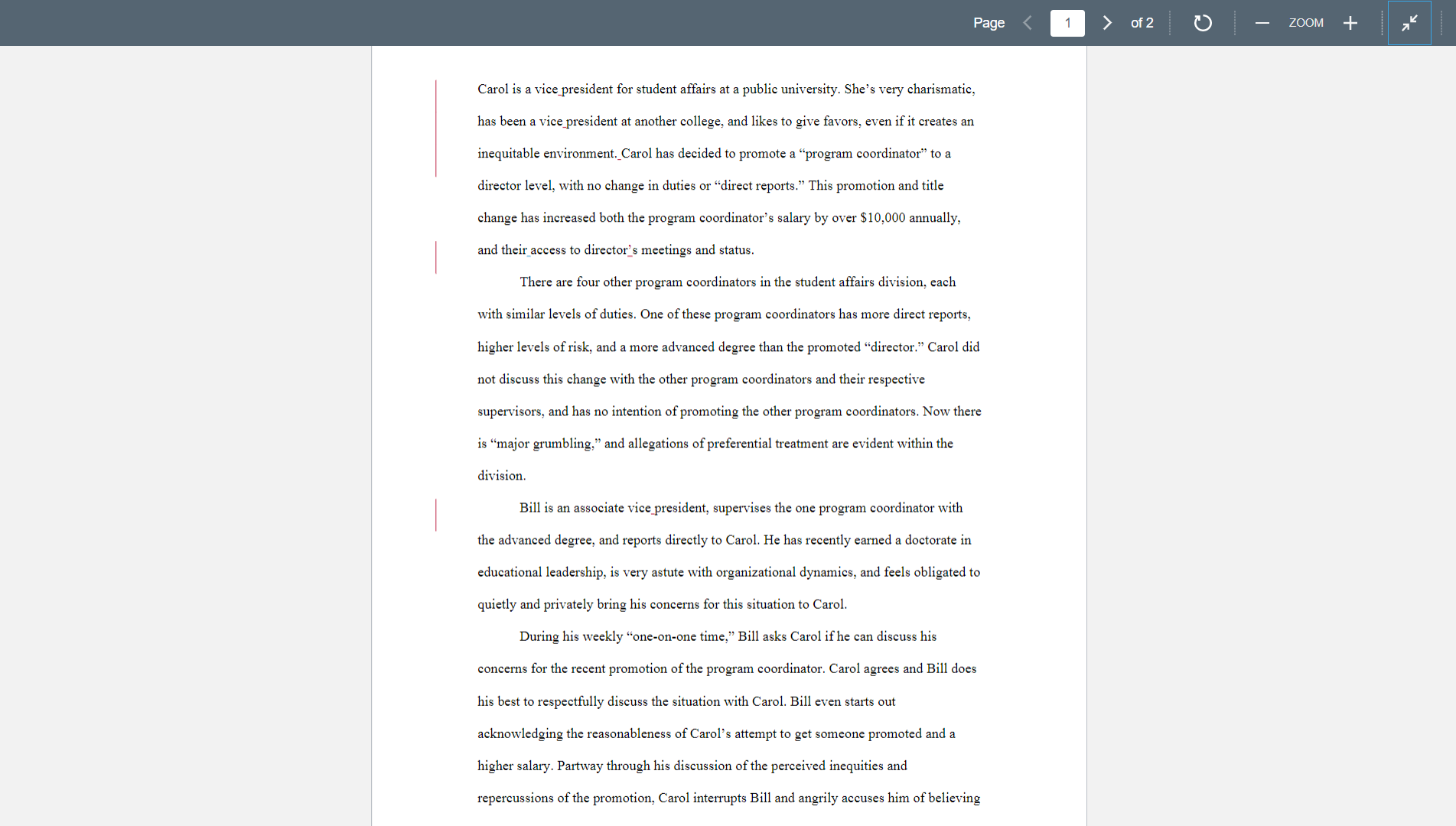 Please review the attached case/scenario and do the following:1) You are Bill.