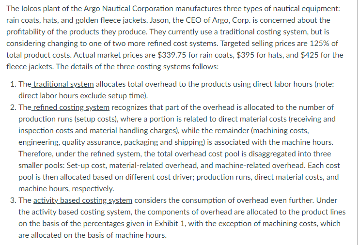 The lolcos plant of the Argo Nautical Corporation manufactures three types of