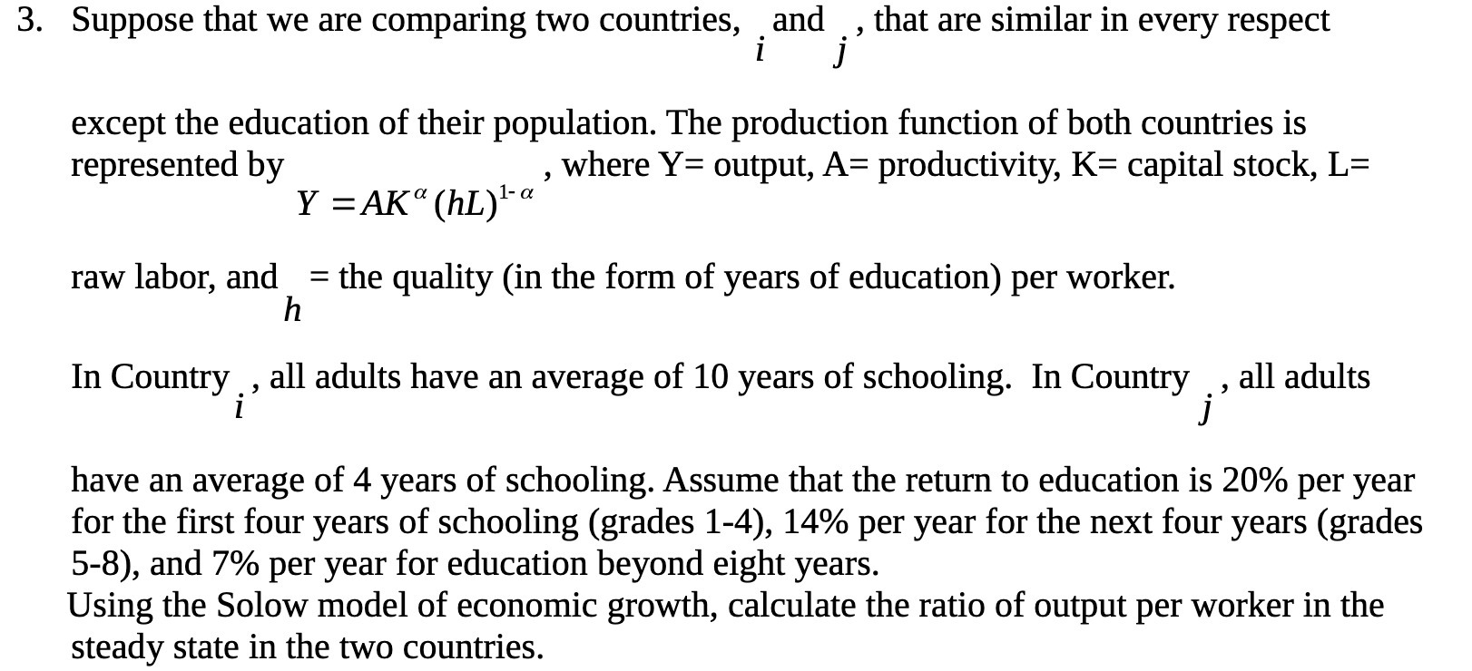 3. Suppose that we are comparing two countries, . and _,