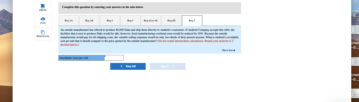 Direct materials $ 8.50 Direct labor 9.00 Skipped Variable manufacturing overhead 1.80