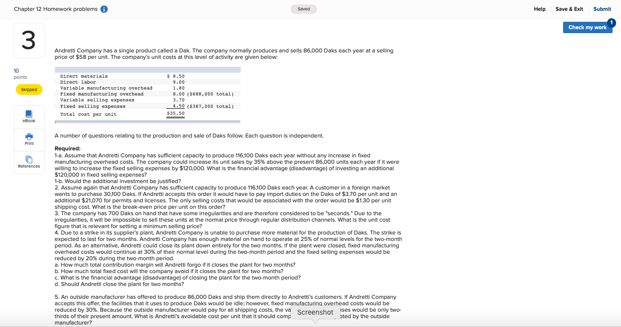 Fixed manufacturing overhead 8. 00 ($688, 000 total) variable selling expenses 3.70