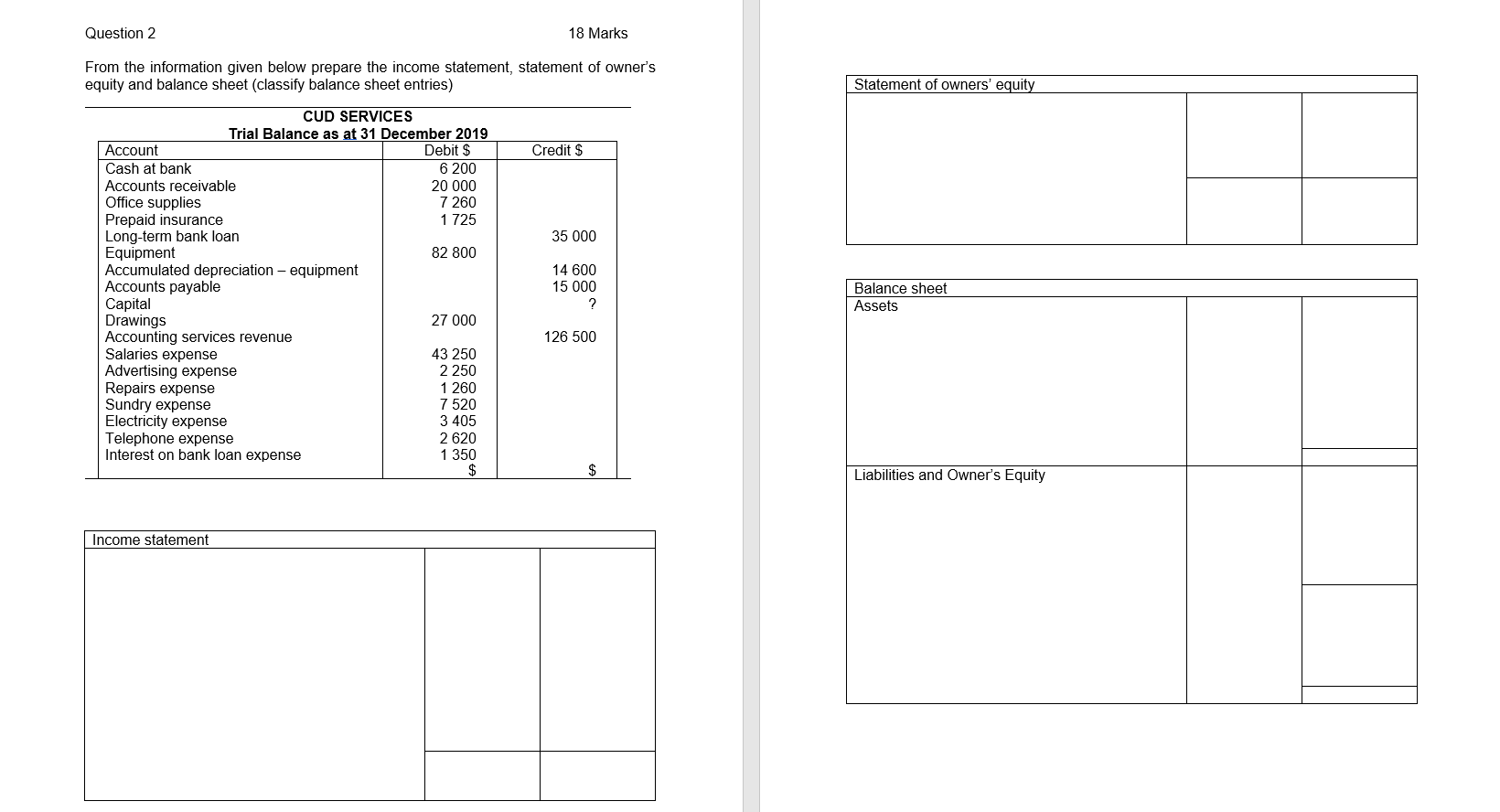 Please help me solve this Question 2 18 Marks From the information