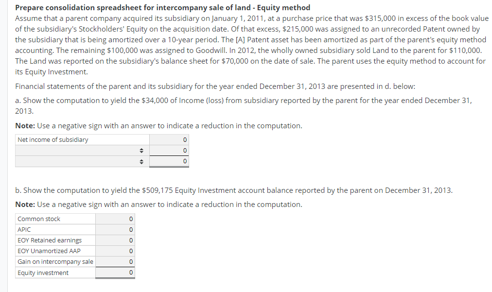 consolidation spreadsheet for intercompany sale of land - Equity method Assume that