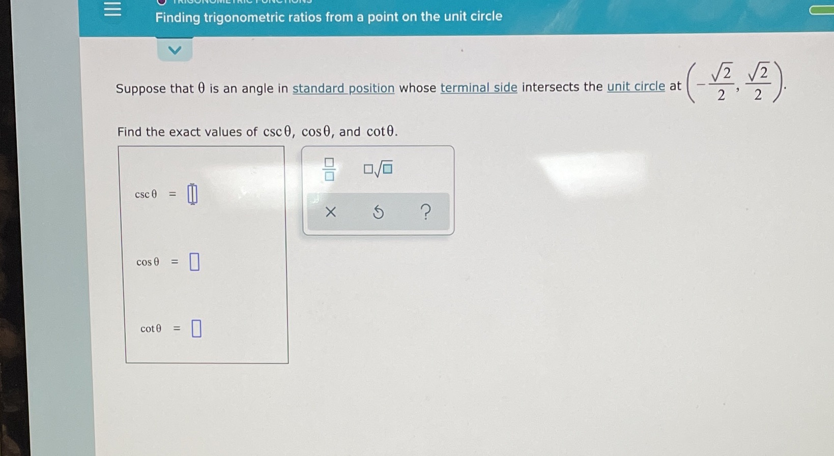 Finding trigonometric ratios from a point on the unit circle Suppose that