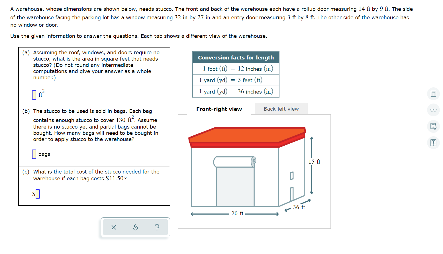  A warehouse, whose dimensions are shown below, needs stucco. The front