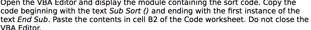  Open the VBA Editor and display the module containing the sort