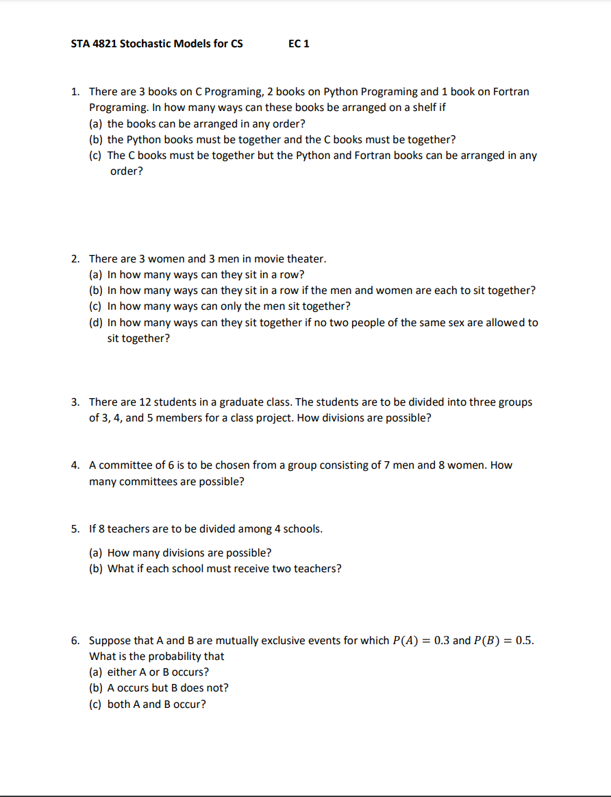  STA 4821 Stochastic Models for CS EC 1 1. There are