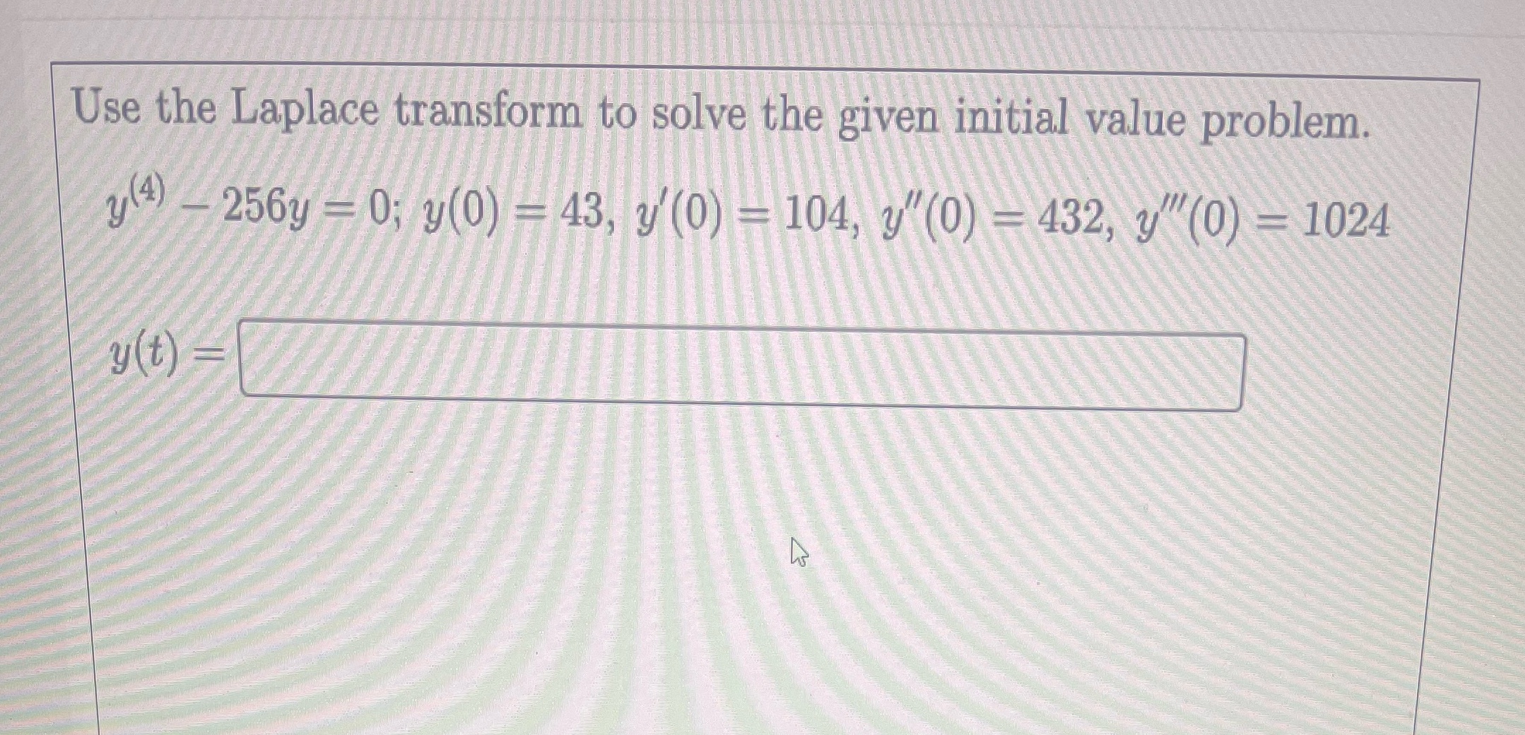Use the Laplace transform to solve the given initial value problem.